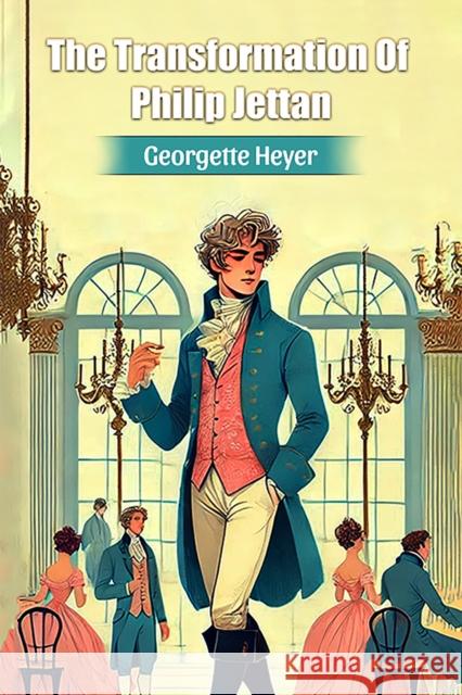 The Transformation Of Philip Jettan Georgette Heyer 9789369072088 Double 9 Books - książka