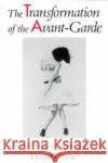 The Transformation of the Avant-Garde: The New York Art World, 1940-1985 Crane, Diana 9780226117904 University of Chicago Press