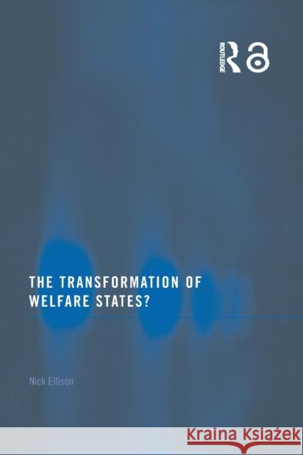 The Transformation of Welfare States? Nicholas Ellison 9780415142519 Routledge - książka