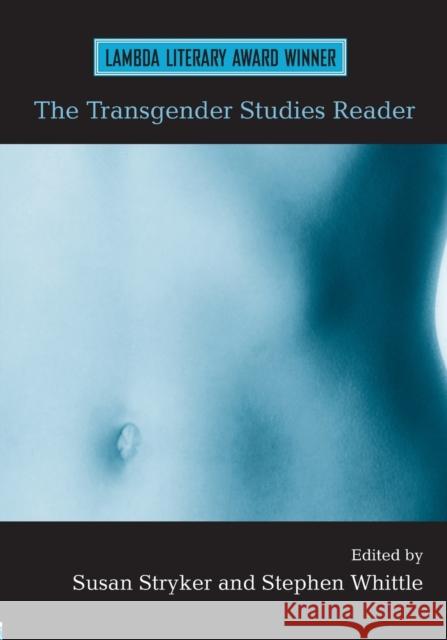 The Transgender Studies Reader Susan Stryker Stephen Whittle 9780415947091 Routledge - książka