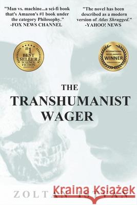 The Transhumanist Wager Zoltan Istvan 9780988616110 Futurity Imagine Media LLC - książka