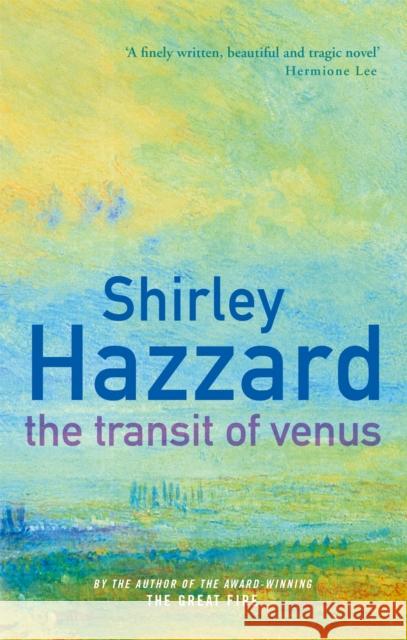 The Transit Of Venus: The richly evocative modern classic Shirley Hazzard 9781860491818 Little, Brown Book Group - książka