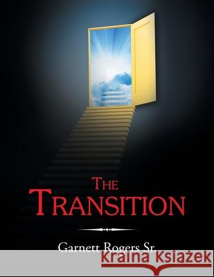The Transition Garnett Roger 9781684712472 Lulu Publishing Services - książka