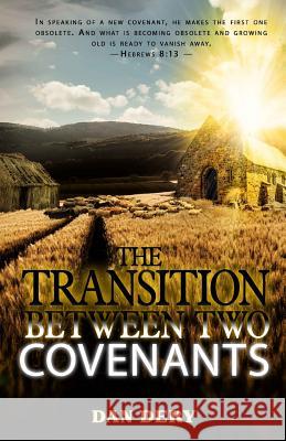 The Transition Between Two Covenants Mr Daniel Dery 9781985015203 Createspace Independent Publishing Platform - książka