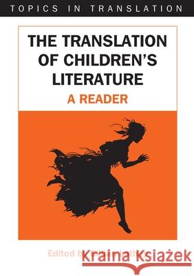 The Translation of Children's Literature: A Reader  9781853599064 Multilingual Matters Ltd - książka