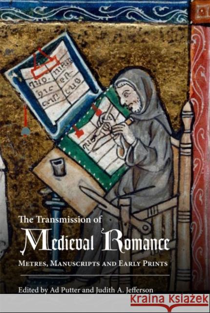 The Transmission of Medieval Romance: Metres, Manuscripts and Early Prints Ad Putter Judith Jefferson 9781843845102 Boydell & Brewer - książka