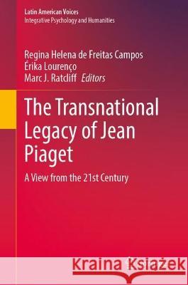 The Transnational Legacy of Jean Piaget   9783031388811 Springer International Publishing - książka