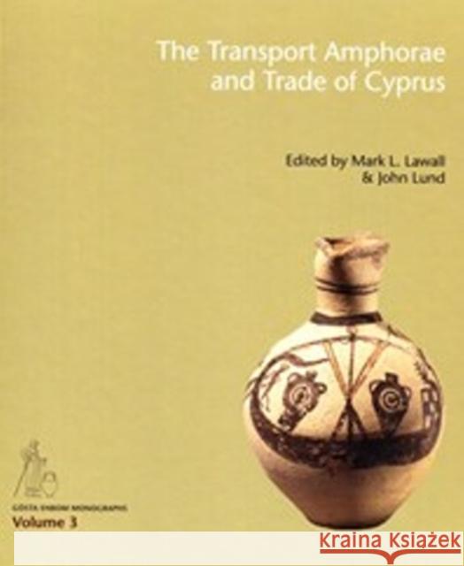 The Transport Amphorae and Trade of Cyprus  9788771242133  - książka
