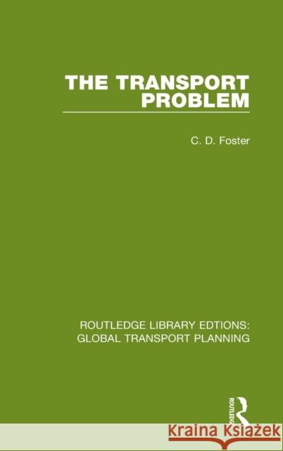 The Transport Problem Christopher D. Foster 9780367745820 Routledge - książka