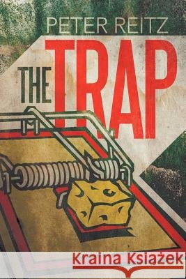 The Trap Peter Reitz 9781475932232 iUniverse.com - książka