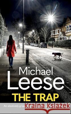 THE TRAP an absolutely gripping crime mystery with a massive twist Michael Leese   9781804059975 Joffe Books Ltd - książka