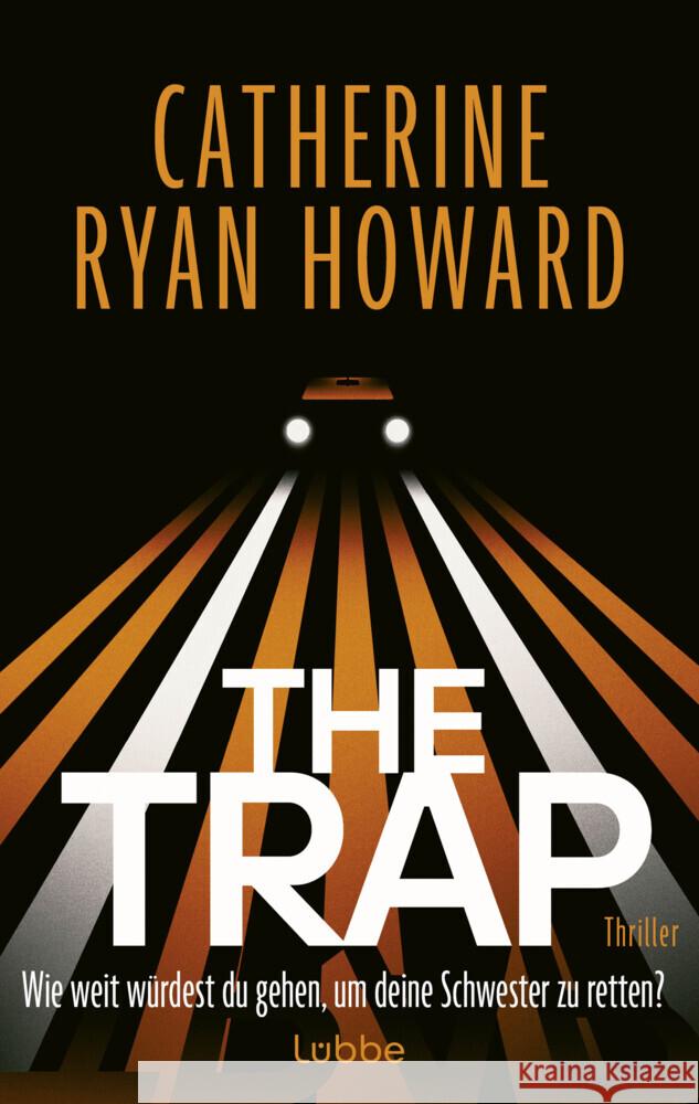 The Trap. Wie weit würdest du gehen, um deine Schwester zu retten? Howard, Catherine Ryan 9783757700737 Bastei Lübbe - książka