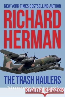 The Trash Haulers Richard Herman 9781515314554 Createspace - książka