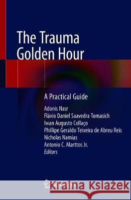The Trauma Golden Hour: A Practical Guide Nasr, Adonis 9783030264420 Springer - książka