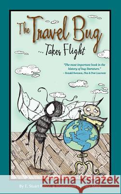 The Travel Bug Takes Flight Stuart E. Patton 9780972709231 Paws Publishing - książka