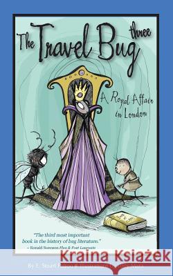 The Travel Bug Three - A Royal Affair in London Stuart Patton 9780972709279 Paws Publishing - książka