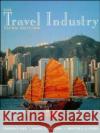 The Travel Industry Chuck Y. Gee James C. Makens Dexter J. L. Choy 9780471287742 John Wiley & Sons