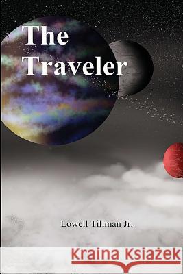 The Traveler Lowell Tillma 9781512231106 Createspace - książka