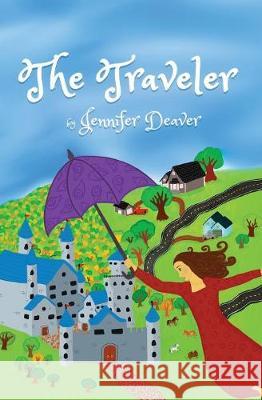 The Traveler Jennifer Deaver 9781645166627 Atmosphere Press - książka