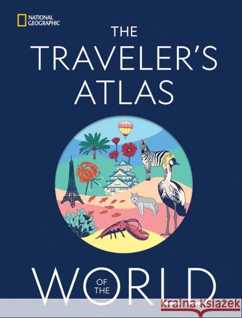 The Traveler's Atlas of the World National Geographic 9781426223549 National Geographic Society - książka