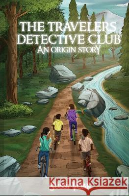The Travelers Detective Club An Origin Story Sussi Voak Dede Nugraha 9781734009361 Sussi Voak - książka