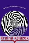 The Traveler's Simple Pattern Coloring Book Alison Cooksey 9781532821646 Createspace Independent Publishing Platform