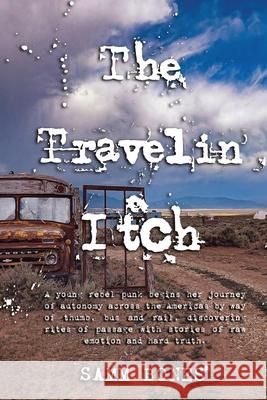 The Travelin' Itch Samm Bones 9780578842547 Sarah Samms - książka