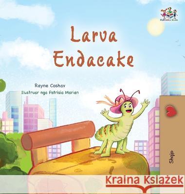 The Traveling Caterpillar (Albanian Children's Book) Rayne Coshav Kidkiddos Books  9781525975912 Kidkiddos Books Ltd. - książka