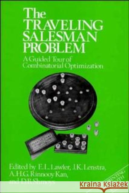 The Traveling Salesman Problem: A Guided Tour of Combinatorial Optimization Lawler, E. L. 9780471904137 John Wiley & Sons - książka