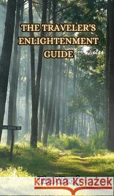 The Traveller's Enlightenment Wood 9789916854839 Creative Arts Management Ou - książka