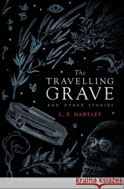 The Travelling Grave and Other Stories (Valancourt 20th Century Classics) L. P. Hartley John Howard 9781943910786 Valancourt Books - książka