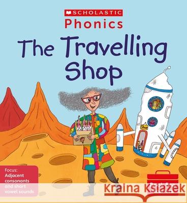 The Travelling Shop (Set 7) Catherine Baker 9780702309038 Scholastic - książka