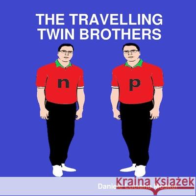 The Travelling Twin Brothers Daniele Luciano Moskal 9780244805821 Lulu.com - książka