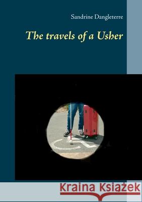 The travels of a Usher Sandrine Dangleterre 9782322256563 Books on Demand - książka