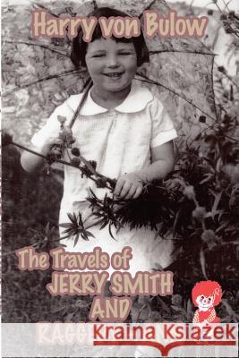 The Travels of Jerry Smith and Raggedy-Ann Harry Vo 9780759622869 Authorhouse - książka