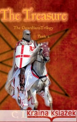 The Treasure - Book 2 - The Guardians Trilogy C. L. Moore 9781326571948 Lulu.com - książka
