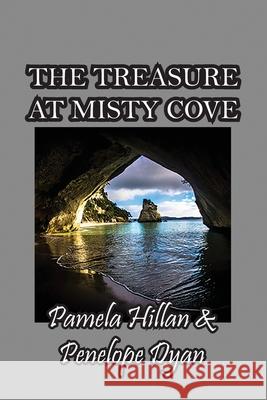 The Treasure At Misty Cove Pamela Hillan Dyan 9781614775430 Bellissima Publishing - książka