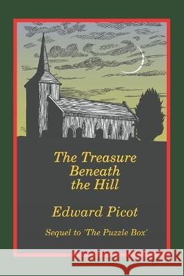 The Treasure Beneath the Hill Edward Picot 9798849613628 Independently Published - książka
