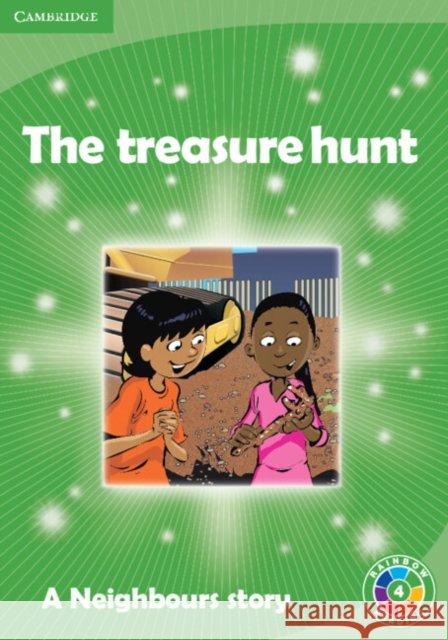 The Treasure Hunt : A Neighbours story Cloud Publishing Services 9780521758840 Cambridge University Press - książka