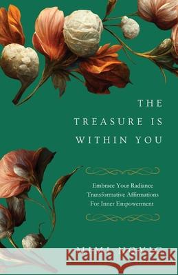 The Treasure Is Within You Mimi Novic 9781999912093 Aspiring Hope - książka