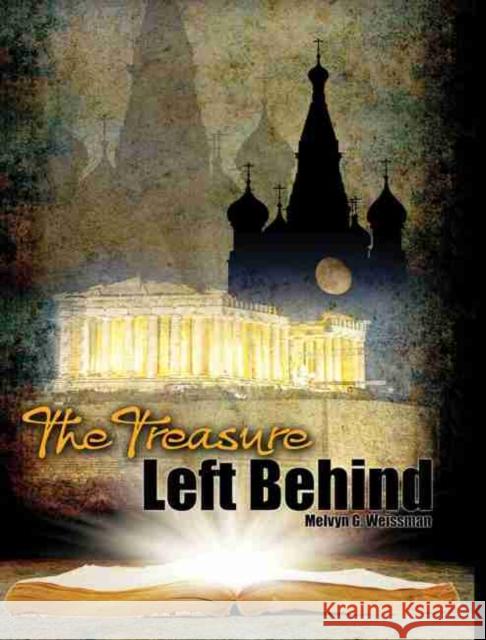 The Treasure Left Behind Weissman 9781465240033 Kendall/Hunt Publishing Company - książka