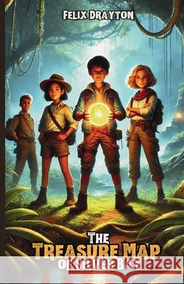 The Treasure Map of Silver Bay Felix Drayton 9781300111146 Good Child Bookstore - książka