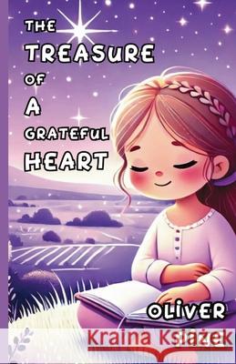 The Treasure of a Grateful Heart Oliver Pine 9781300138310 Good Child Bookstore - książka