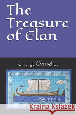 The Treasure of Elan Cheryl Cornelius 9781790386420 Independently Published - książka
