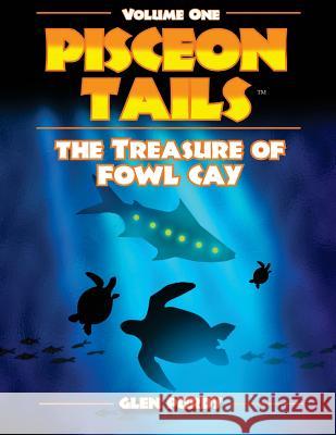 The Treasure of Fowl Cay Glen a. Purdy 9781502912350 Createspace - książka