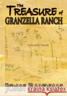 The Treasure of Granzella Ranch: Large Print Edition Joan Bannan 9780962762451 Joan Bannan - książka