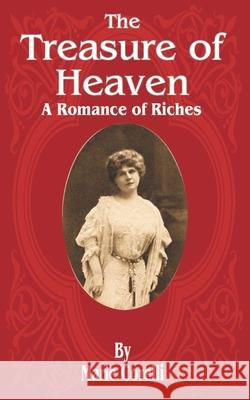 The Treasure of Heaven: A Romance of Riches Corelli, Marie 9781589634497 Fredonia Books (NL) - książka