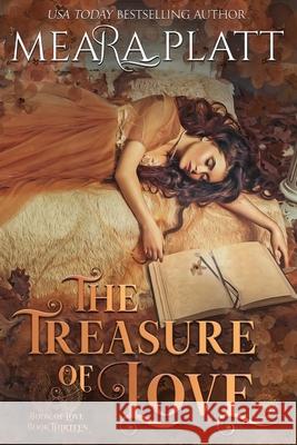 The Treasure of Love Meara Platt 9781956003789 Dragonblade Publishing, Inc. - książka