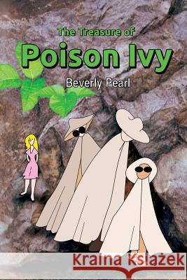 The Treasure of Poison Ivy Beverly Pearl 9781387394272 Lulu.com - książka