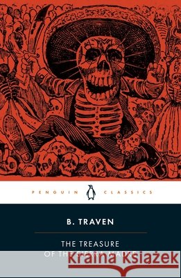 The Treasure of the Sierra Madre B. Traven 9780241822326 Penguin Books Ltd - książka